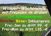 Wander- Wochenend-Angebote in Kirsche und Birne zum Schnupperpreis